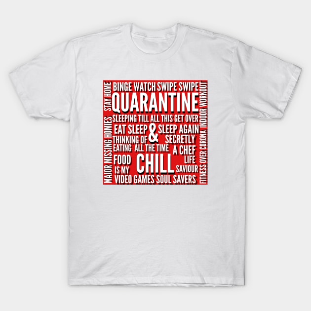 QUARANTINE AND CHILL T-Shirt by paperbee